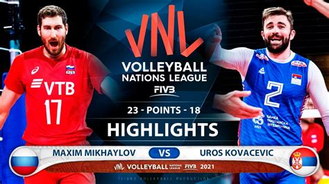 Russia Vs Serbia VNL 2021 Highlights Maxim Mikhaylov Vs Uros