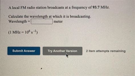 Solved A Local Fm Radio Station Broadcasts At A Frequency Of Chegg