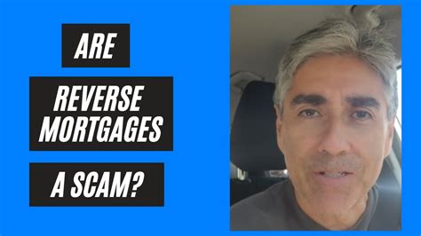 Are Reverse Mortgages A Scam YouTube