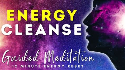 Energy Cleansing Guided Meditation Minutes Of Pure Releasing