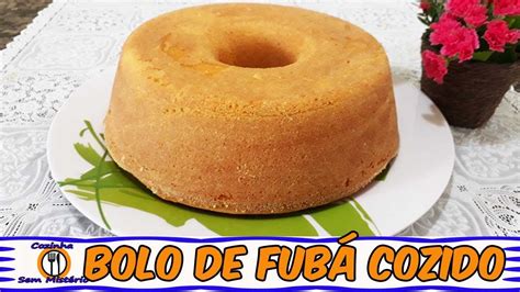 Bolo De Fub Cozido Super Fofinho E Molhadinho Cantinho Criativo E