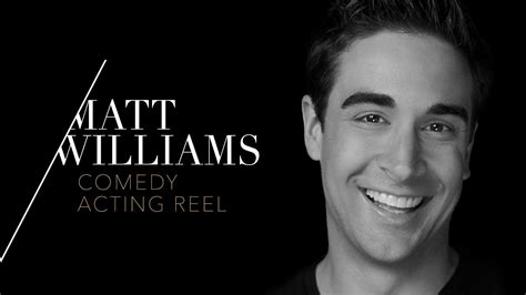 Matt Williams Acting Reel Comedy Youtube