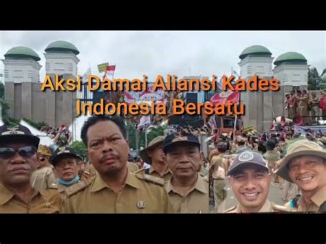 Aliansi Kades Indonesia Bersatu Melakukan Aksi Damai Youtube