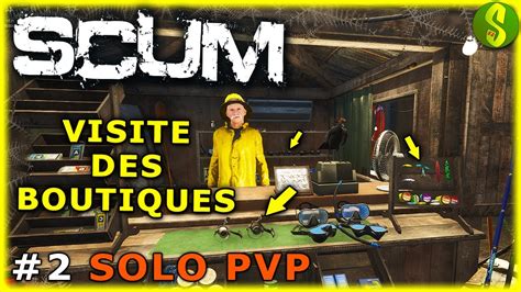 Ils Vendent PLEIN De Trucs SCUM Solo Pvp 2 Let S Play Fr