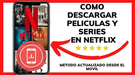 COMO DESCARGAR PELICULAS Y SERIES EN NETFLIX YouTube