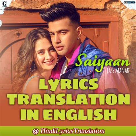 Saiyaan Lyrics Translation In English - Jass Manak (2021)