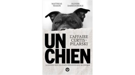 Un livre sur laffaire Curtis Pilarski Le chasseur français