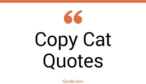 Copycat Quotes