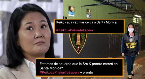 Keiko Fujimori Twitter Viral Usuarios Arremeten Contra Lideresa De Fuerza Popular Tras