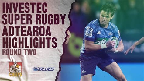 Round Chiefs V Blues Investec Super Rugby Aotearoa Youtube