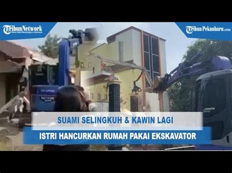 Suami Mau Nikah Lagi Istri Hancurkan Rumah Seharga Rp 300 Juta Pakai