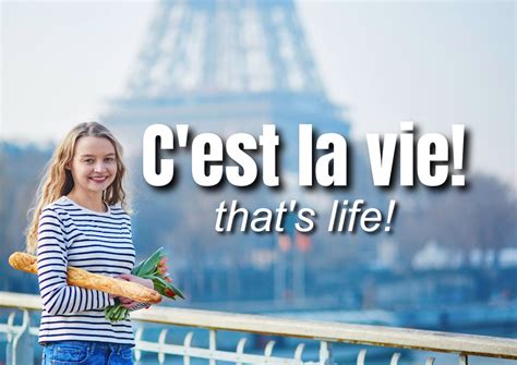 C'est La Vie: Ultimate Guide To The Famous French Expression