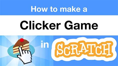 How To Make A Clicker Game In Scratch Tutorial Youtube Clicker