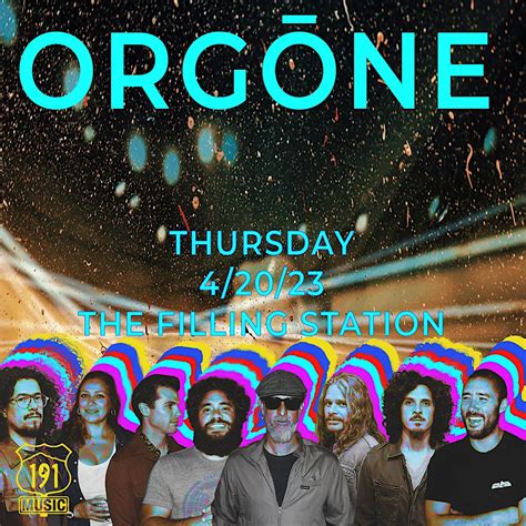 191 Music Presents : ORGŌNE - The Filling Station