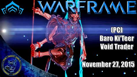 Warframe Pc Baro Kiteer Void Trader November Youtube