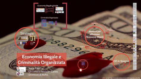 Economia Illegale E La Criminalit Organizzata By Giea Team On Prezi