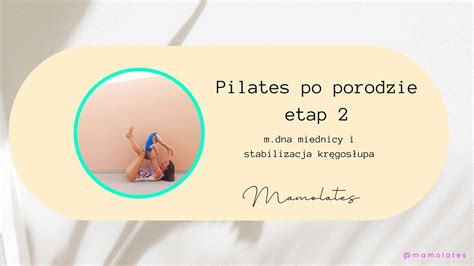 PILATES po ciąży etap 2 po porodzie m dna miednicy i stabilizacja