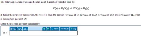 Solved The Following Reaction Was Carried Out In A L Chegg