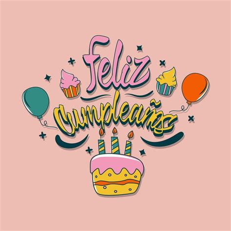 Letras Feliz Cumpleanos En Espa Ol Que Significa Feliz Cumplea Os Happy