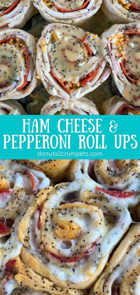 Ham Cheese Pepperoni Roll Ups Donuts Crumpets