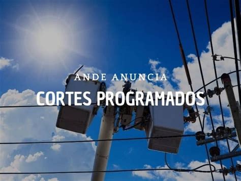 Ande Anuncia Cortes Programados Para El Domingo 18 De Agosto 2024