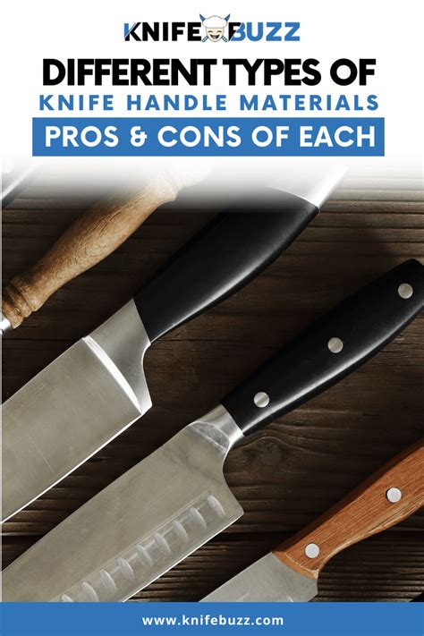 Best Knife Handles Pros And Cons Of Each Knife Buzz Expert Advice