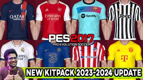 PES 2017 NEW KITPACK 2023 2024 UPDATE CONCEPT VERSION YouTube