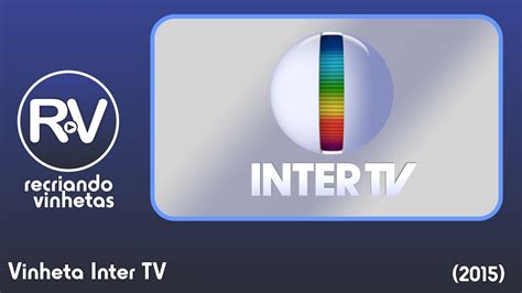 Recria O Vinheta Inter Tv Youtube