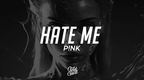 P Nk Hate Me Lyrics Youtube Music