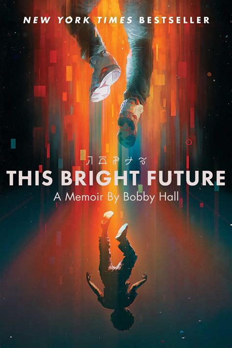 This Bright Future Book By Bobby Hall Official Publisher Page