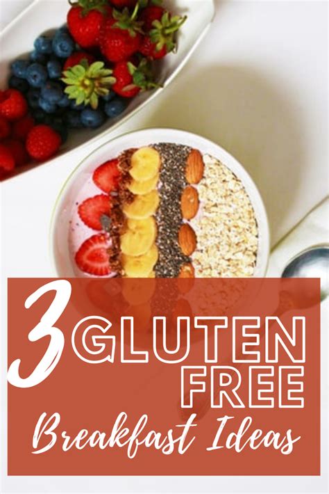 Three Easy Gluten Free Breakfast Ideas Gluten Free Breakfast Easy