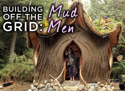 Building Off the Grid: Mud Men TV Show Air Dates & Track Episodes - Next Episode