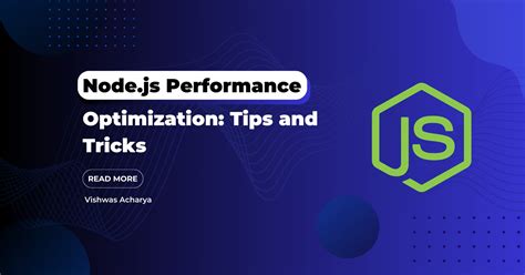 Boost Nodejs Performance Expert Tips And Tricks For Optimal Results