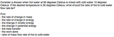Solved Consider A Shower When Hot Water At Degrees Chegg