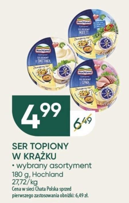 Ser Topiony Taniej Promocja Chata Polska Ding Pl