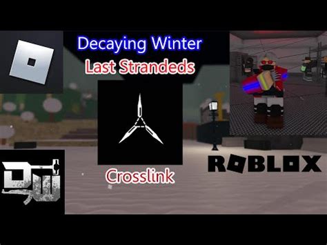 Roblox Decaying Winter Crosslink Gameplay YouTube