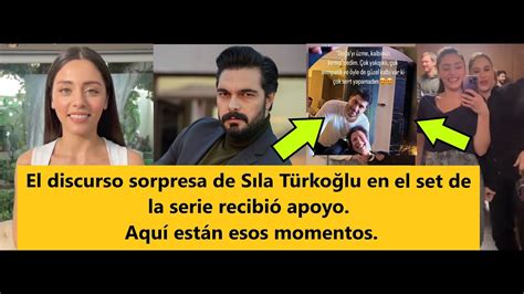 El discurso sorpresa de Sıla Türkoğlu en el set de la serie recibió