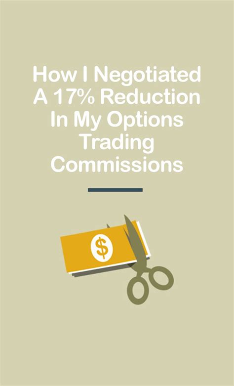 How I Negotiated A Commissions Discount Options Trading Strategies