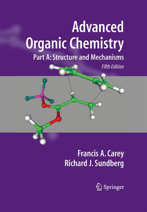 Pdf Advanced Organic Chemistry Part A Structure And Mechanisms