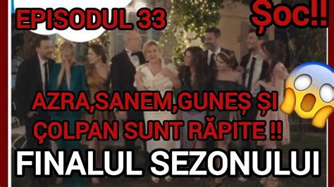 Finalul Primului Sezon Din Serialul Turcesc Tablou De Familie Cum