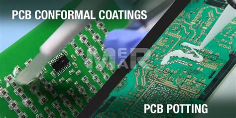 Potting Pcb Board Vs Conformal Coating Pcb Mer Mar Off