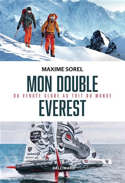 Mon Double Everest Du Vend E Globe Au Toit Du Monde Reli Maxime