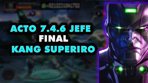 Kang Superior Acto 7 4 6 Pelea Final Marvel Contest Of Champions MCOC