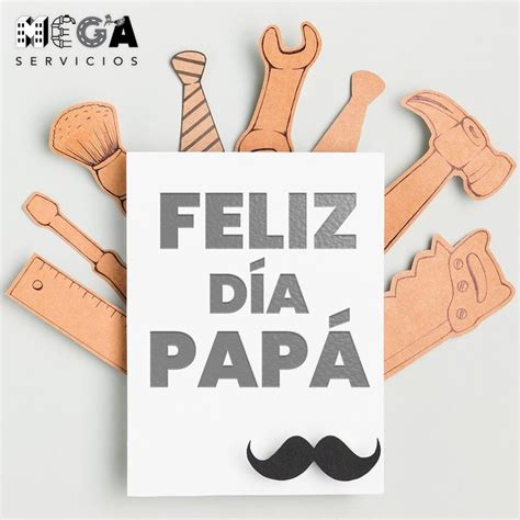 Por Que Ellos Construyen Puentes Hacia Nuestros Corazones ¡muchas Felicidades A Todos Los Papás