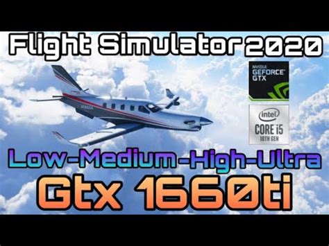 Microsoft Flight Simulator 2020 - GTX 1660ti | i5 10300h | Benchmark - YouTube