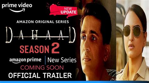 Dahaad Season 2 Official Trailer Dahaad 2 Update Dahaad Season 2