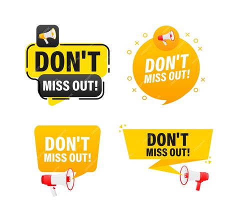 Premium Vector Megaphone Label Set With Text Dont Miss Out Dont Miss