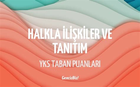 Halkla Li Kiler Ve Tan T M Taban Puanlar Ve Kontenjanlar