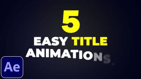 5 Title Animations In After Effects After Effects Tutorial Youtube