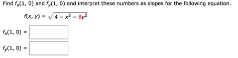 Solved Find Fx 1 0 And Fy 1 0 And Interpret These